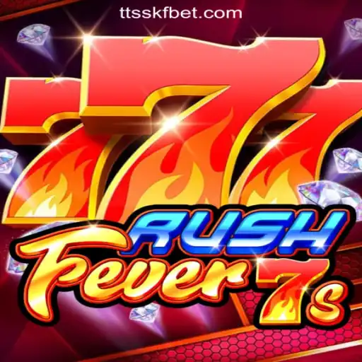 RushFever7s: Dive Into the Thrilling World of TTSSKF.COM Oficial Slots Brasil #1